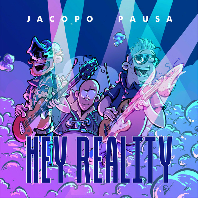 Hey Reality Album by Jacopo Pausa Spotify