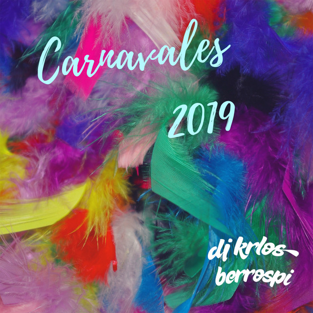 Carnavales 2019 by DJ Krlos Berrospi on Spotify