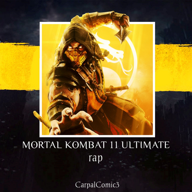 Mortal Kombat 11 Ultimate Rap song and lyrics by Spotify