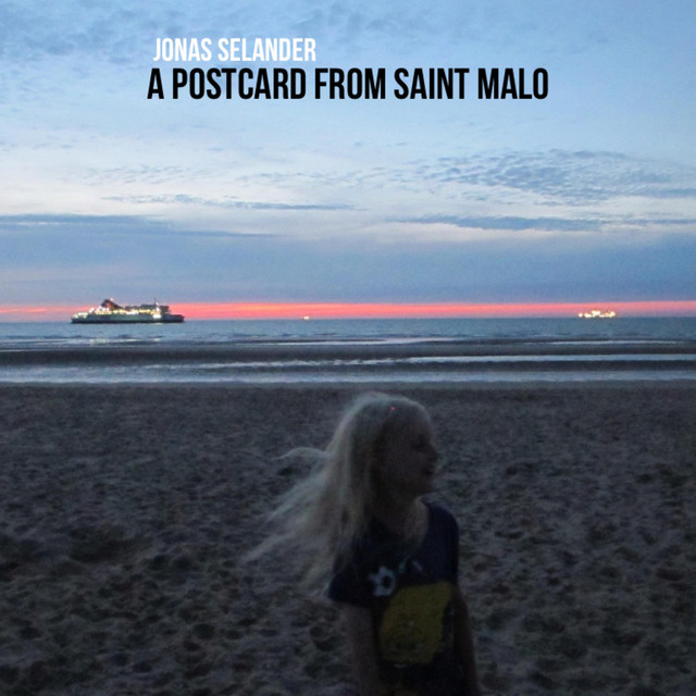 A Postcard from Saint Malo song and lyrics by Jonas Selander Spotify