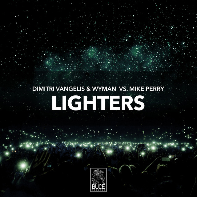 Lighters Extended Mix song and lyrics by Dimitri Vangelis & Wyman, Mike Perry Spotify