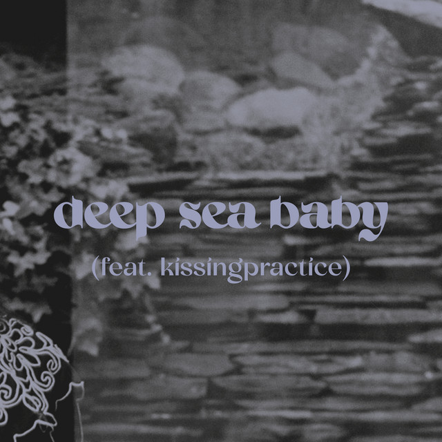 deep sea baby song and lyrics by ABUNAI, kissingpractice Spotify