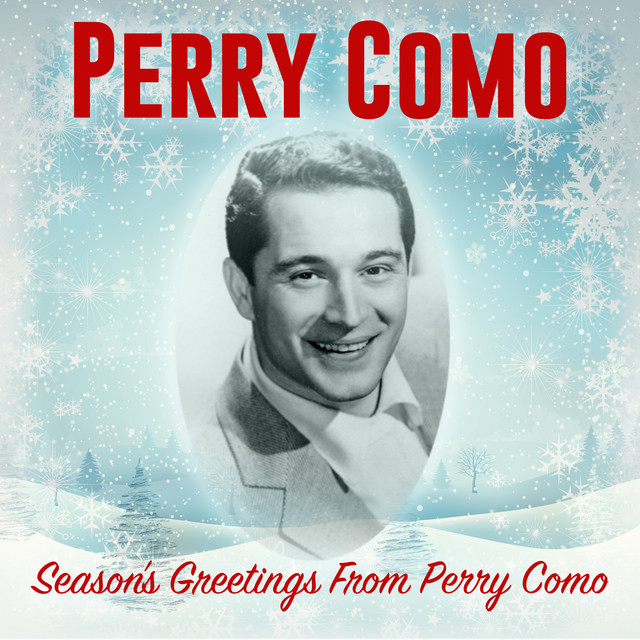 Season's Greetings From Perry Como Album by Perry Como Spotify