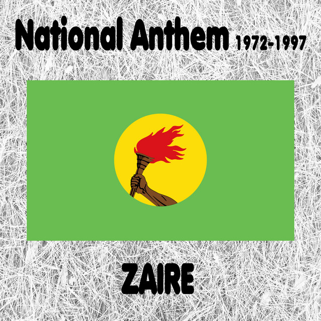 Zaire La zaïroise National Anthem 19721997 (The Zairians