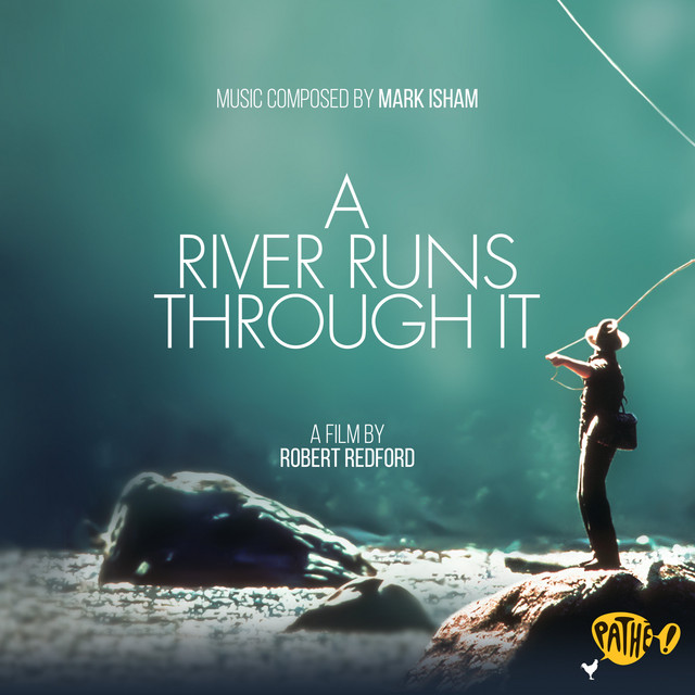 A River Runs Through It (Original Motion Picture Soundtrack) Album by