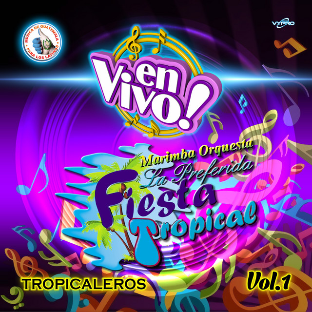 Marimba Orquesta Fiesta Tropical mejores canciones · discografía · letras