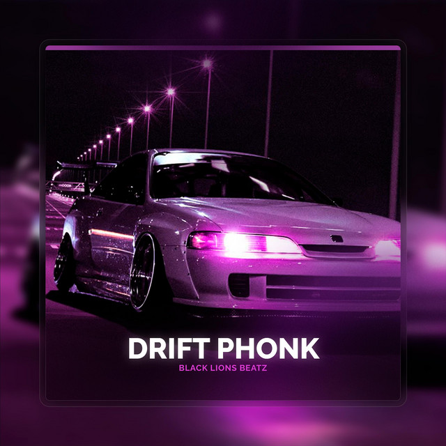 DRIFT PHONK song and lyrics by BLACK LIONS BEATZ Spotify