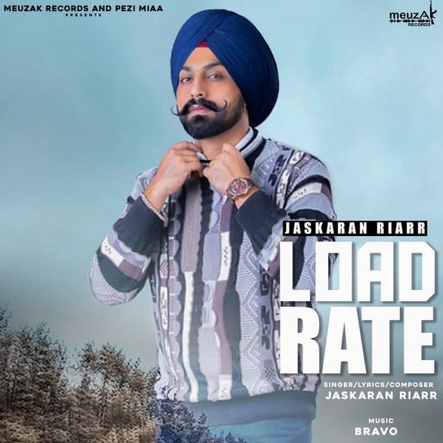 Load Rate Single by Jaskaran Riarr Spotify