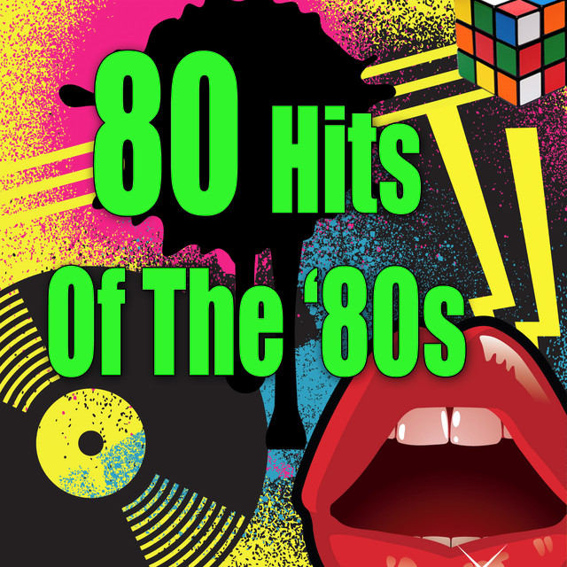 80 Hits of the '80s Compilation by Various Artists Spotify