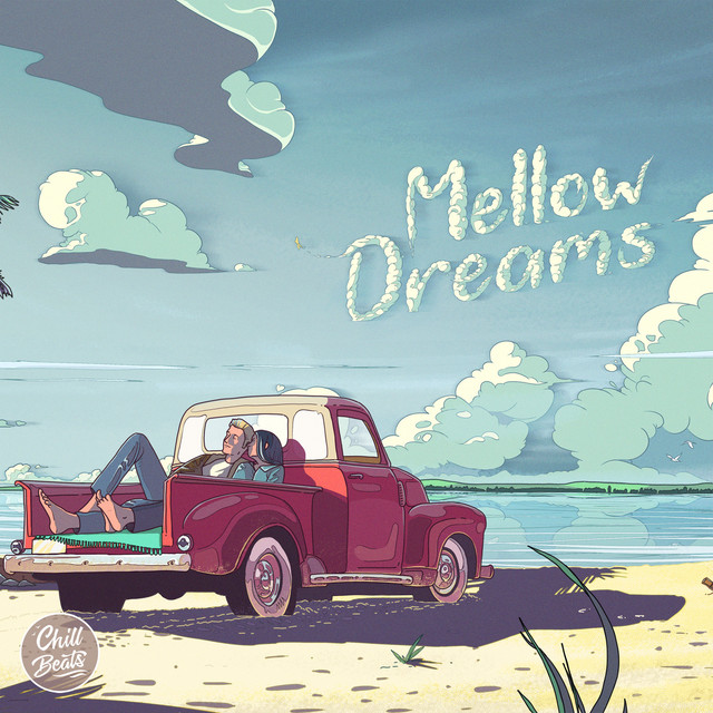 Mellow Dreams Album by Chill Beats Music Spotify