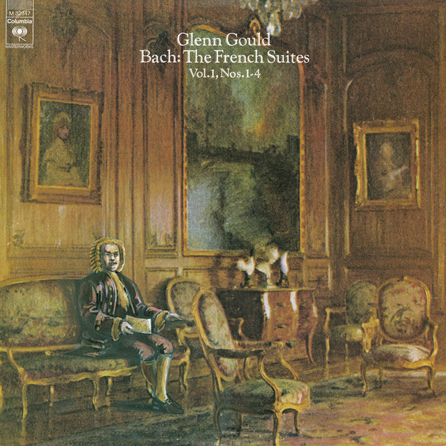 Bach The French Suites Nos. 14, BWV 812815 (Gould Remastered