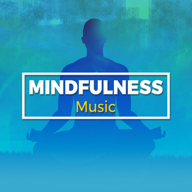 Mindfulness Music Album by Mindfulness Music Spotify