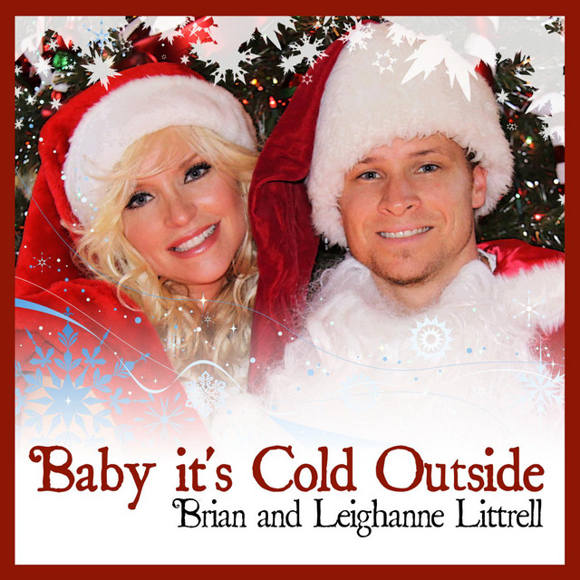Baby It's Cold Outside (feat. Leighanne Littrell) Single Single by Brian Littrell Spotify