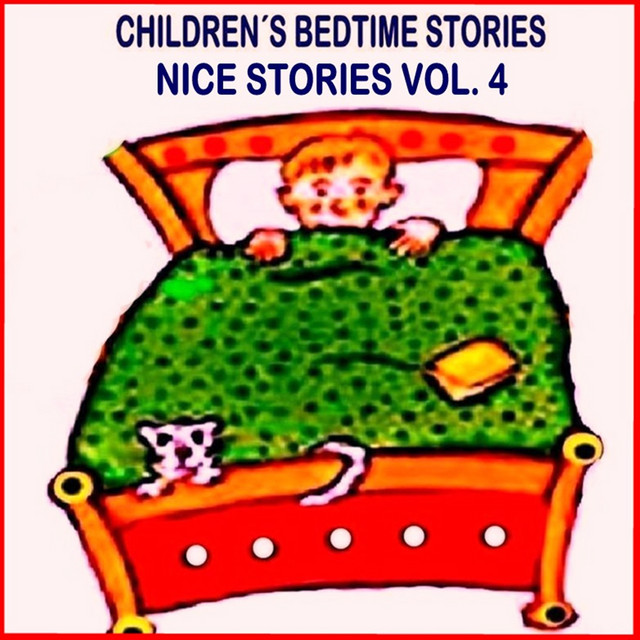 Nice Stories Vol. 4 Album by Children's Bedtime Stories Spotify