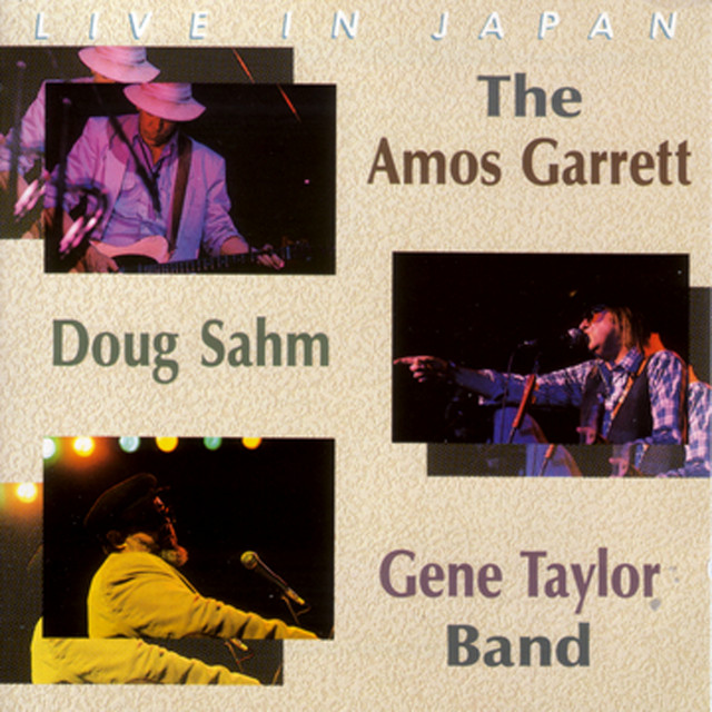 Live in Japan Album by Amos Garrett, Doug Sahm, Gene Taylor Band