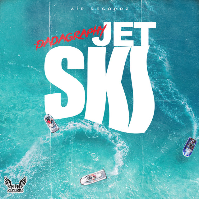 Jet Ski song and lyrics by Dadagraphy Spotify