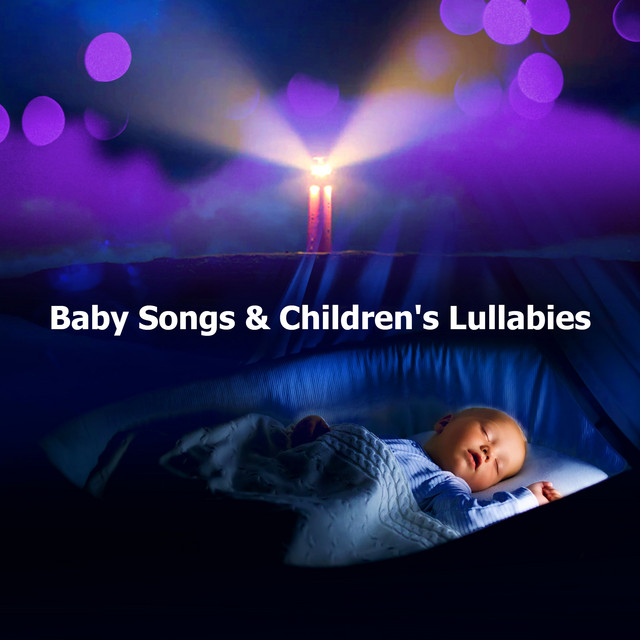 Baby Songs & Children's Lullabies Album by Baby Songs & Lullabies For