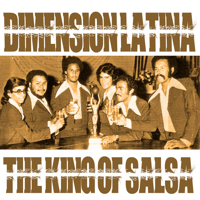 The King Of Salsa Album by Dimension Latina Spotify