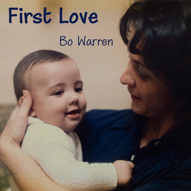 First Love song and lyrics by Bo Warren Spotify