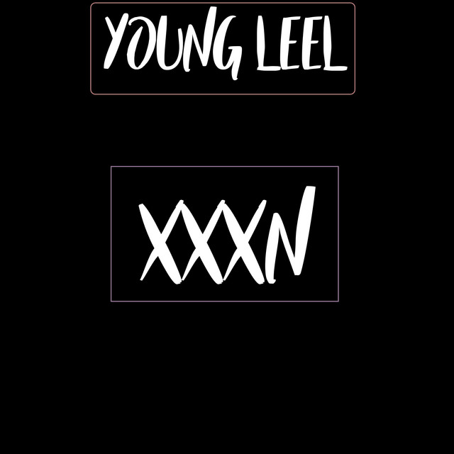 Xxxn - titre et paroles par Young Leel | Spotify