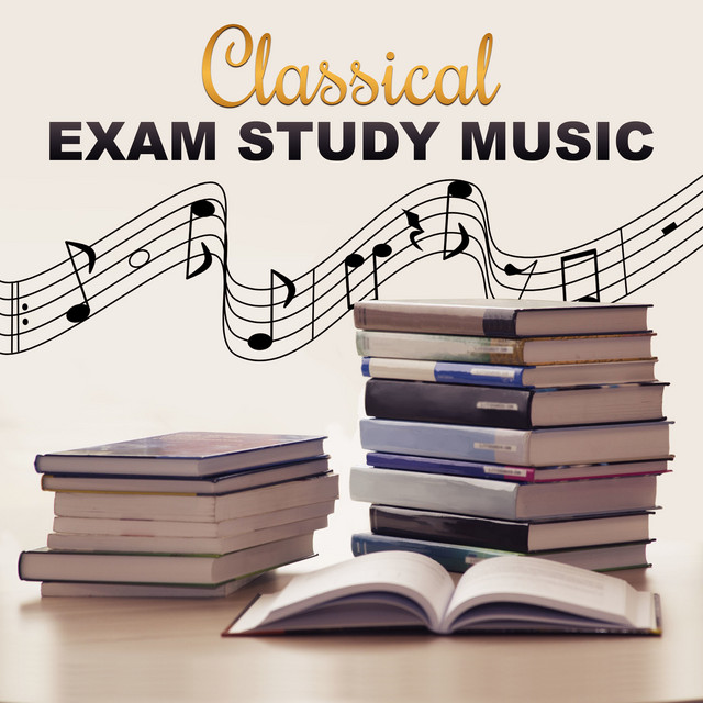 Classical Exam Study Music Boost Your Brain Power, Focus