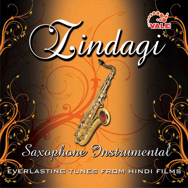 Zindagi Saxophone Instrumental Album by Hindi Instrumental Group