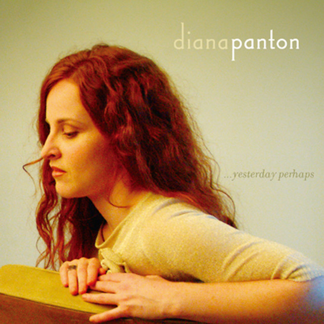 Yesterday Perhaps ‑「Album」by Diana Panton Spotify