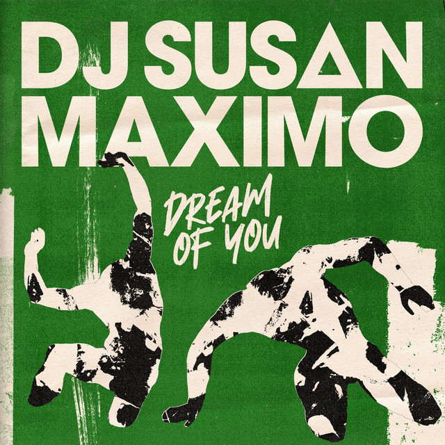 Dream Of You song and lyrics by DJ Susan, Maximo Spotify