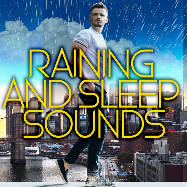 Raining and Sleep Sounds Album by Rain Sounds Sleep Spotify