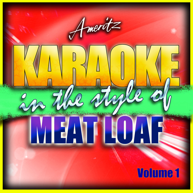 Karaoke Meat Loaf Vol. 1 Album by Ameritz Karaoke Spotify