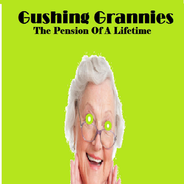 Gushing Grannies Spotify