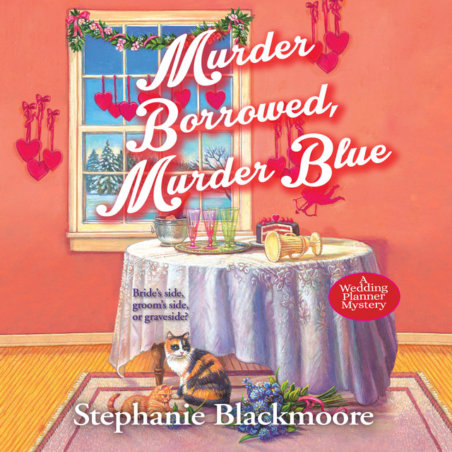 Murder Borrowed, Murder Blue [A Wedding Planner Mystery, Book 3