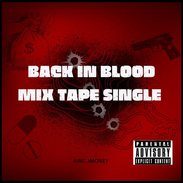 Back In Blood Single by King JMoney Spotify