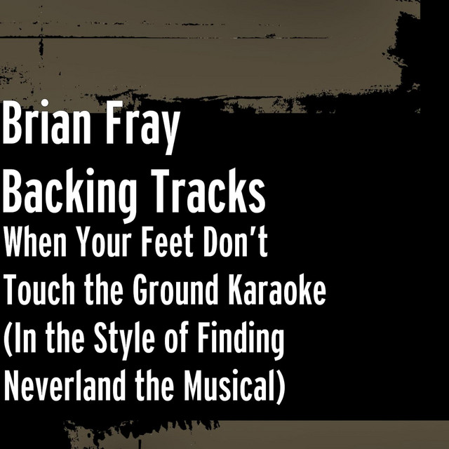 When Your Feet Don’t Touch the Ground (Karaoke) [In the Style of