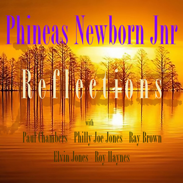 Reflections Album by Phineas Newborn Jr. Spotify