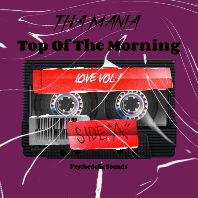 Top Of The Morning Single by Tha Mania Spotify