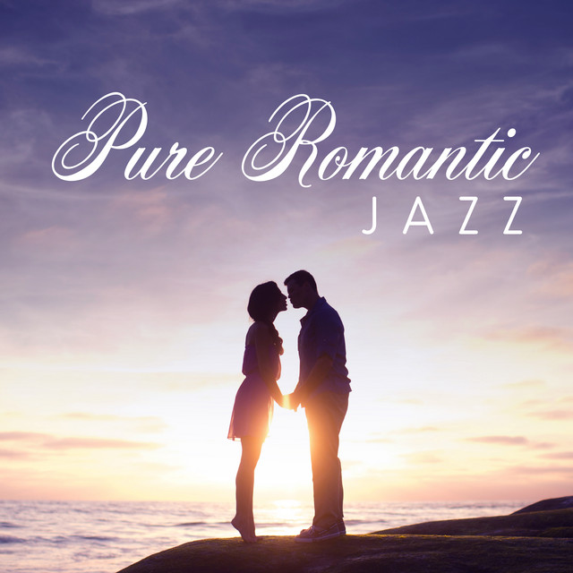 Pure Romantic Jazz Album by Relaxing Jazz Music Spotify