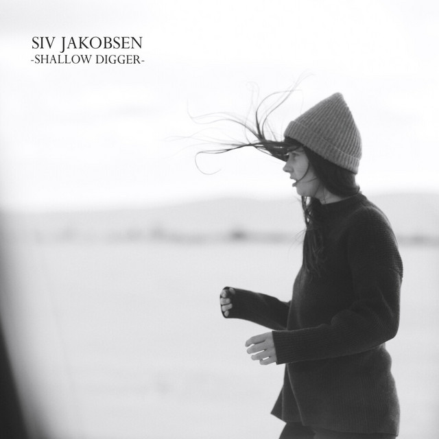 Shallow Digger song and lyrics by Siv Jakobsen Spotify