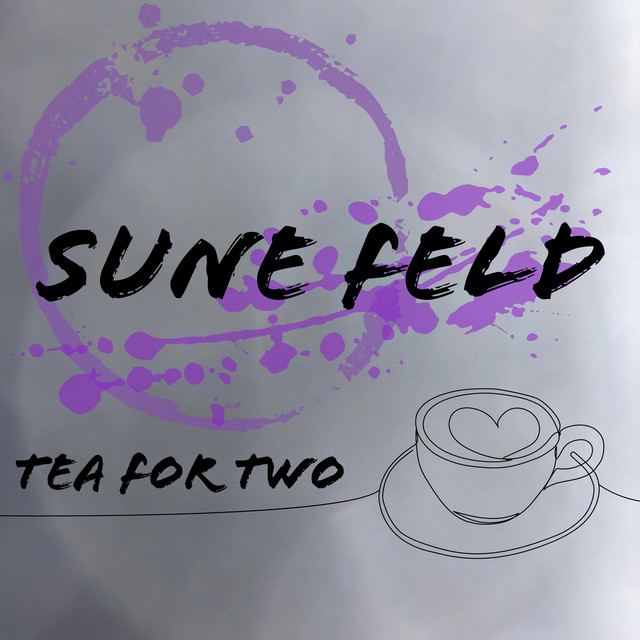 TEA FOR TWO song and lyrics by Sune Feld Spotify