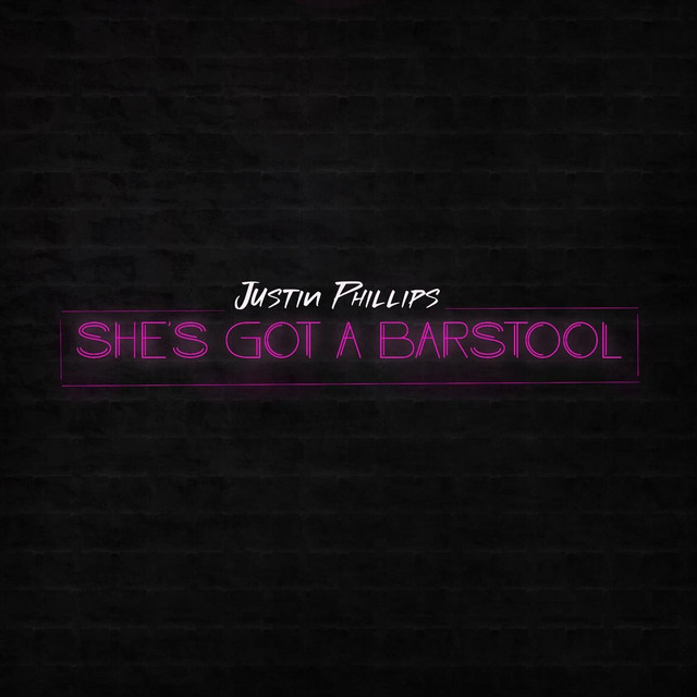 She's Got a Barstool song and lyrics by Justin Phillips Spotify