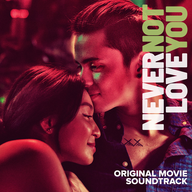 Never Not Love You (Original Movie Soundtrack) Compilation by Various Artists Spotify