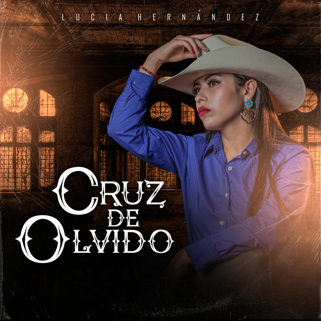 Cruz de olvido Single by Lucia Hernández Spotify