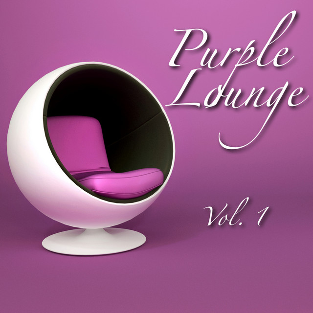 Purple Lounge, Vol. 1 Compilation by Various Artists Spotify
