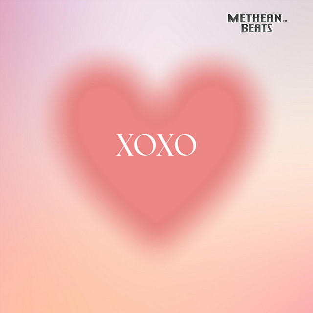 XOXO song and lyrics by Methean Spotify