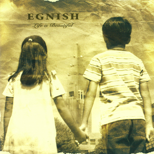 Life is beautiful Album by EGNISH Spotify