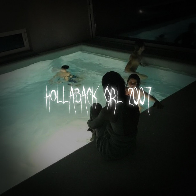 Hollaback Girl 2007 song and lyrics by 932sounds Spotify