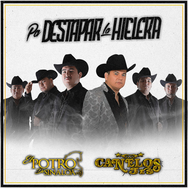 El Potro De Sinaloa mejores canciones · discografía · letras