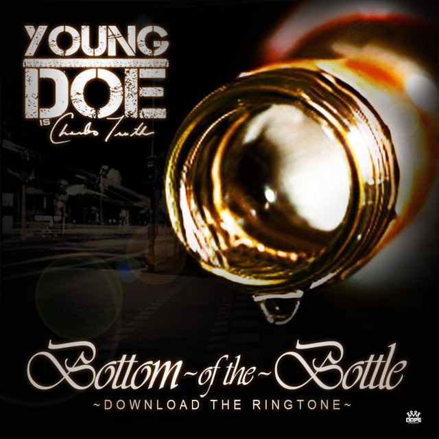 Bottom of the Bottle Single by Young Doe Spotify