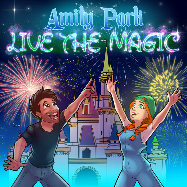 Live the Magic (Cover) Single by Amity Park Spotify