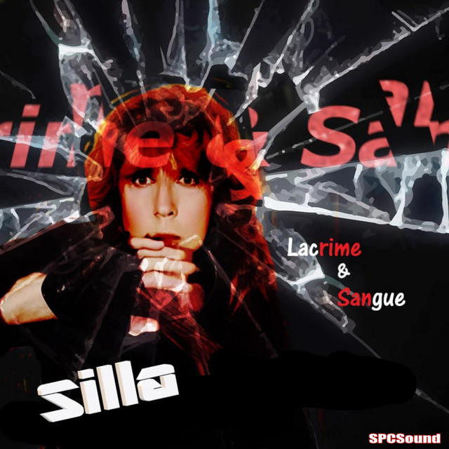 Lacrime & sangue Single by Silla Spotify
